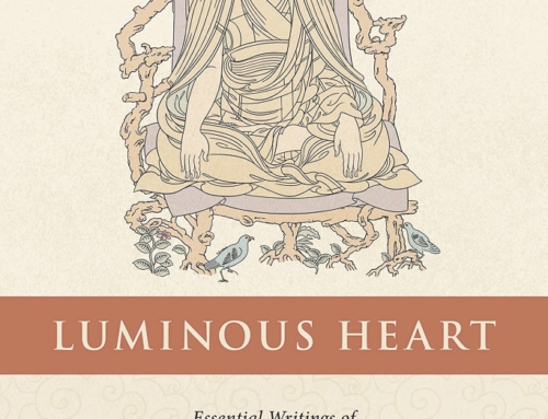 Luminous Heart: Essential Writings of Rangjung Dorje, the Third Karmapa