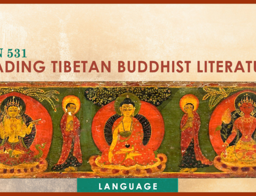 LAN 531 Reading Tibetan Buddhist Literature (Semester 2)